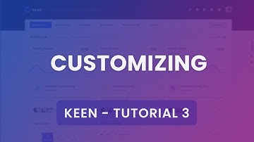 [Below v1.3.9] Customising Keen Tutorial #3 - Keen Admin Theme