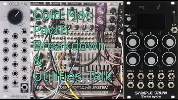 Cold Mac Patch Breakdown | Eurorack Utilities Talk