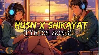 Husn x Shikayat - Mashup | Anuv Jain | AUR || Raffey, Usama, Ahad | Sad Song || JS MUSIC STUDIO