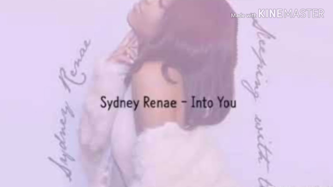 sydney renae into you lyrics