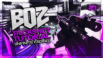 Bo2 Trickshot Tutorial #3 (HOW TO INFINITE FADE!)