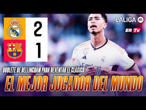 JUDE BELLINGHAM CON DOS GOLES DESTRUYE AL BARÇA Y REVIENTA EL CLÁSICO / VICTORIA DEL REAL MADRID