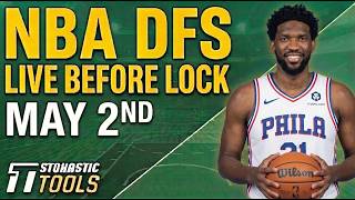 NBA DFS Live Before Lock (Saturday 5/2/26) | DraftKings &amp; FanDuel NBA Lineups