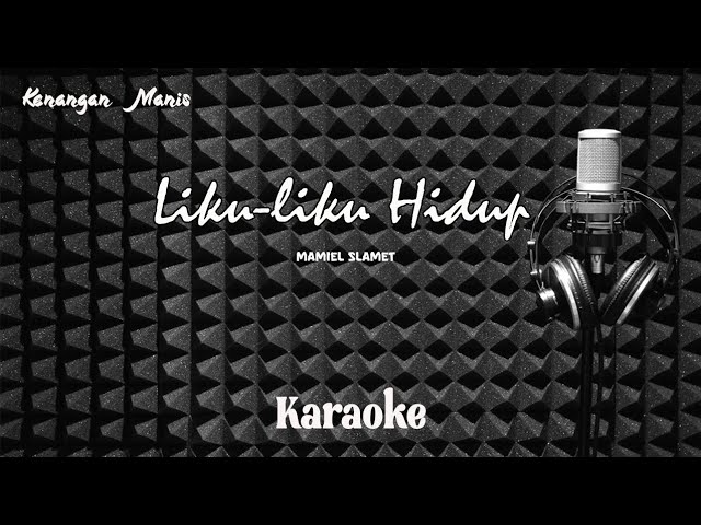 Mamiek Slamet - Liku-liku Hidup - Karaoke tanpa vocal class=