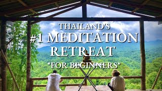 Thailand's #1 Beginner's Meditation Retreat
