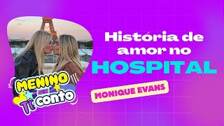 A História De Amor Inusitada De Monique Evans E Cacá Werneck
