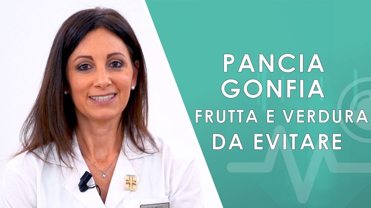 PANCIA GONFIA: Frutta e Verdura da Evitare e Consigliata