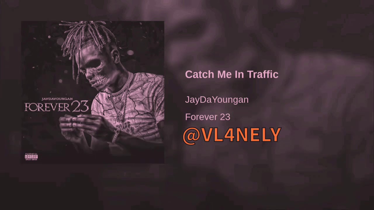 jay da youngan - catch me in traffic [#slowed + #reverb]