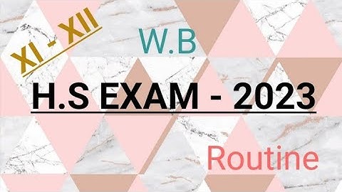 H.S Exam Routine - 2023 / hs  final exam programme 2023