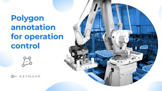 Polygon annotation for operation control