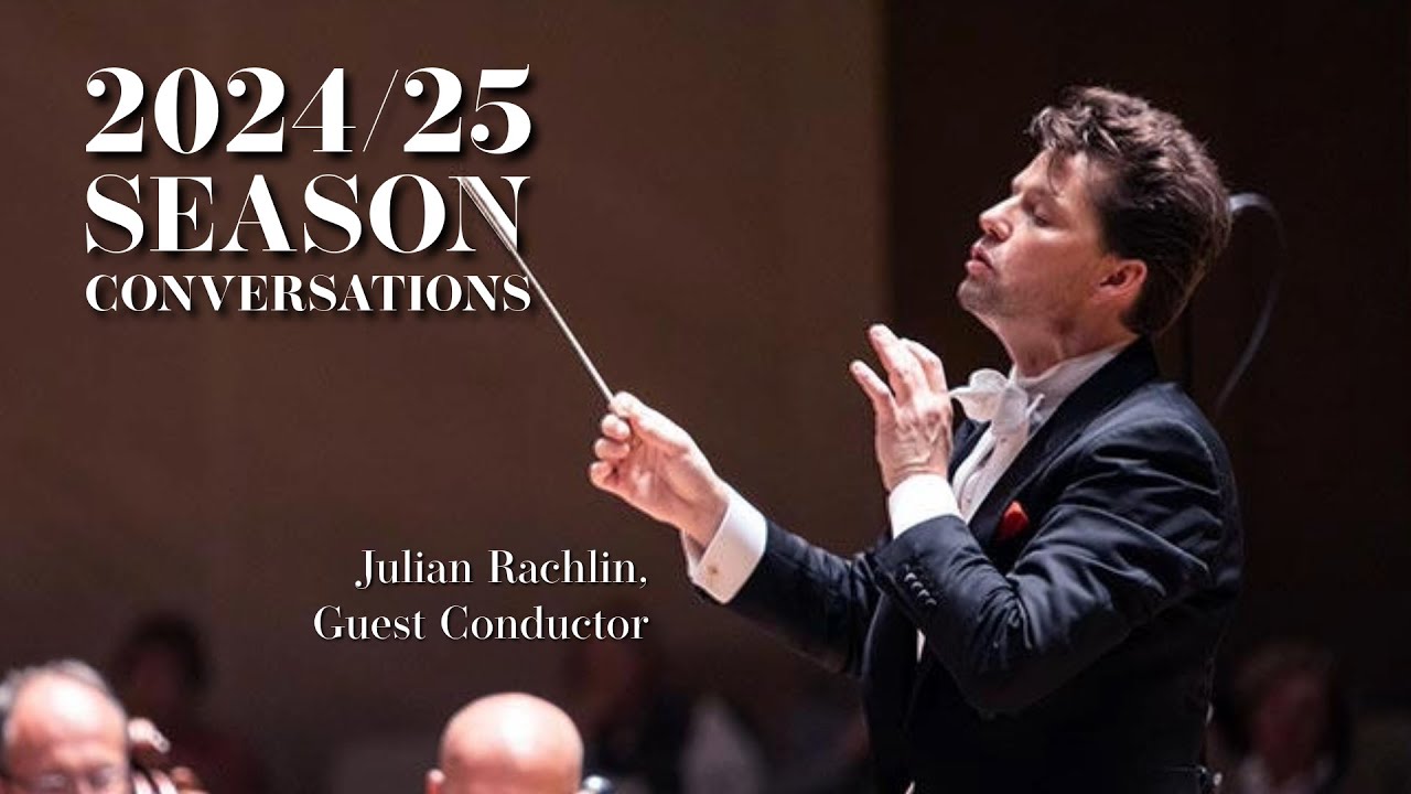 Julian Rachlin Julian Rachlin, Guest Conductor | 2024/25 Season Conversations - YouTube