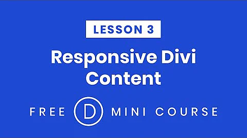 LESSON 3. How To Show Different Content On Different Devices | Make Divi Responsive Free Mini-Course