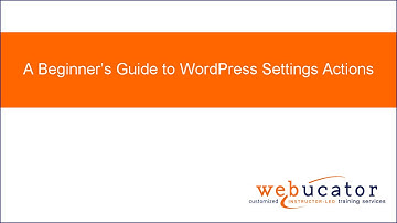 A Beginner’s Guide to WordPress Settings Actions