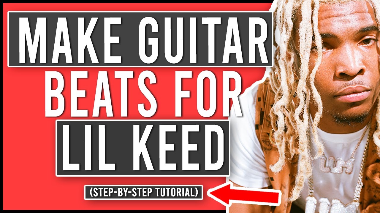How To Make Guitar Trap Beats For Lil Keed In FL Studio 20 (Step-By-Step Tutorial)