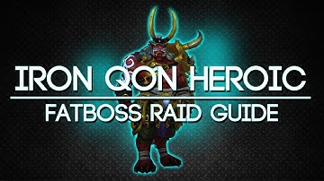 Iron Qon 10 Man Heroic Throne of Thunder Guide - FATBOSS