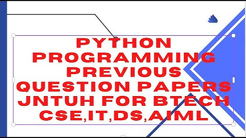 python programming previous year Question papers JNTUH for all Btech CSE,IT,DS,AIML