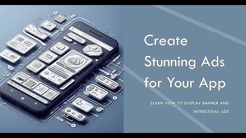 How to display Banner Ads & Interstitial Ads using Google ads services admob in native android app