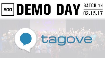 [500 STARTUPS DEMO DAY 2017] BATCH 19, Tagove