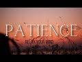 Patience relaxing music for patience  30 minutes meditation