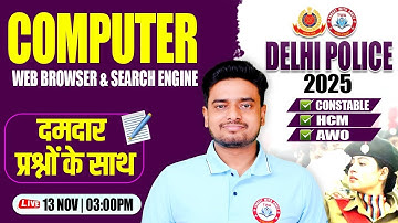 Delhi Police 2025 : Computer | Web Browser, Computer Practice Class #33, Computer By Ravi Sir