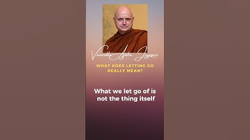 What Does Letting Go Really Mean? | Ajahn Jayasaro  #dhamma