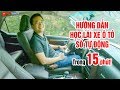 Học lái xe ô tô số tự động cực dễ trong 15 phút ▶