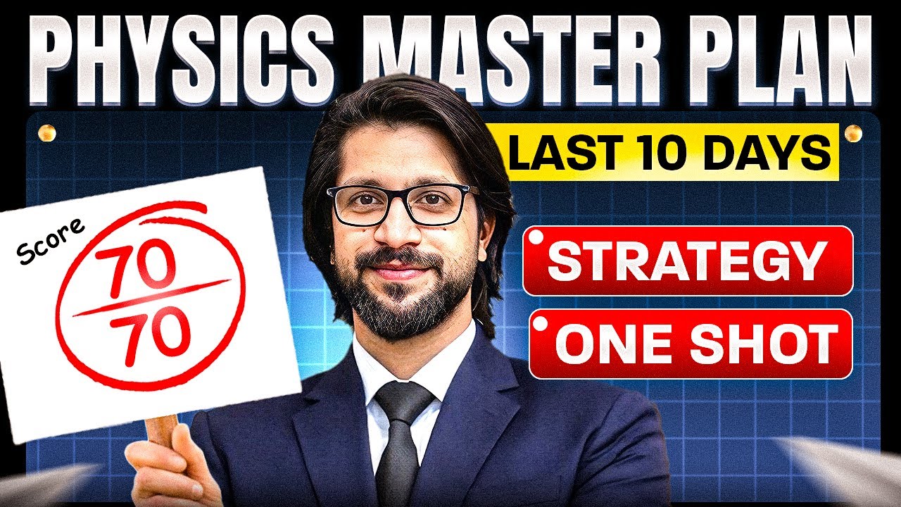 Class 12 Physics Board Exams 2026 🔥 | Last 10 Days Strategy to Score 70 ...