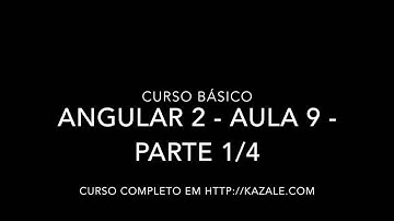 Curso Angular 2 - Aula 9 - Rotas e navegação - Parte 1/4