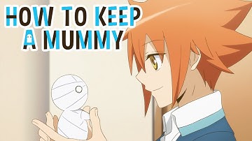 How to Keep a Mummy - Opening | Fushigi na Tabi wa Tsuzuku no sa