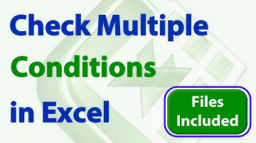 Check Multiple Conditions in Excel - 5 Awesome Tips and Tricks