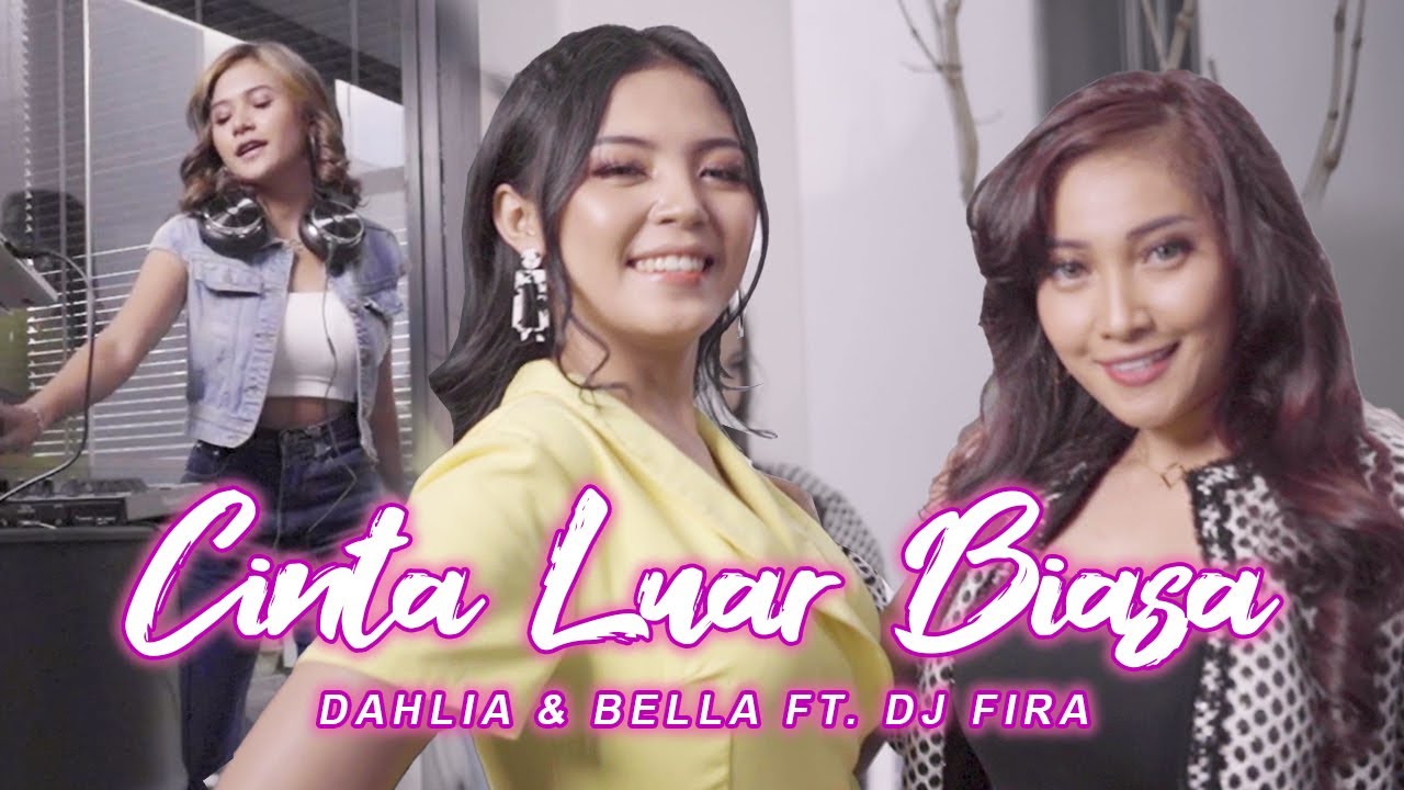 Intip Cover Dangdut “Cinta Luar Biasa” oleh Bella Queen, Dahlia, & DJ Fira!