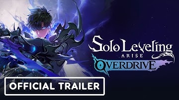 Solo Leveling: Arise Overdrive - Official Launch Trailer