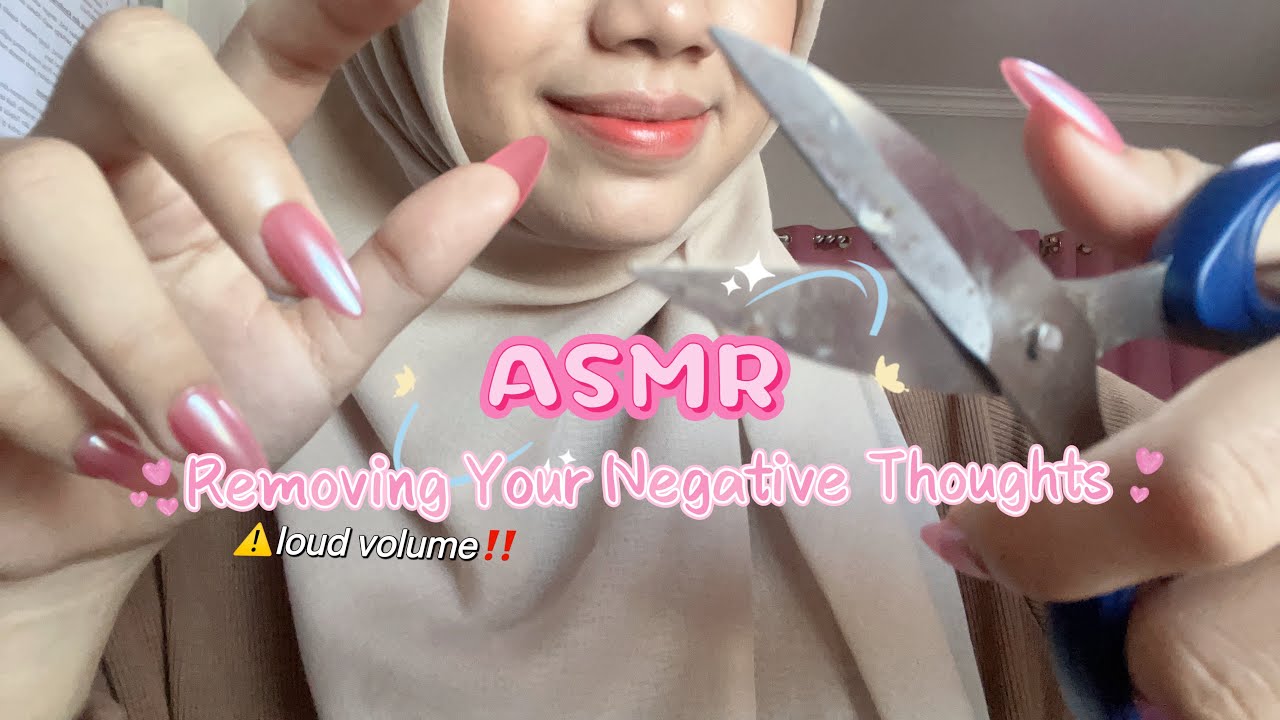 removing your negative thoughts ASMR✂️ (layered sound)