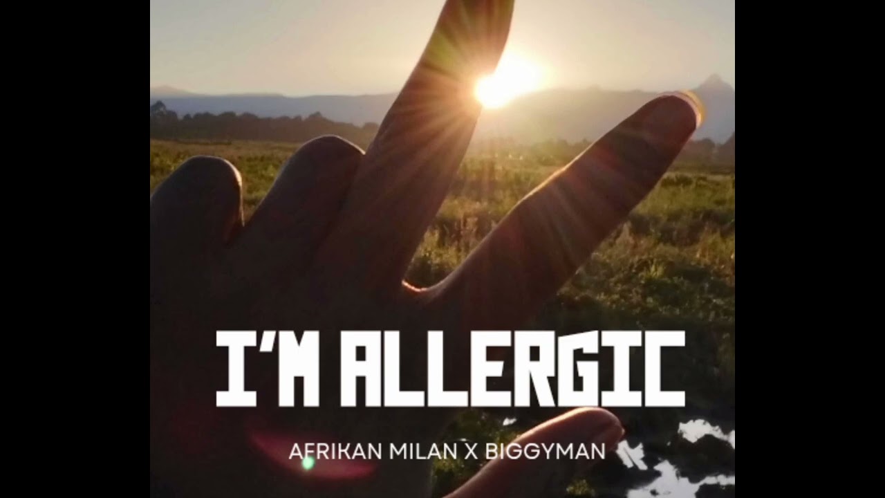 Watch Afrikan Milan, Biggyman - I'm Allergic (Official Audio) on YouTube Watch Afrikan Milan, Biggyman - I'm Allergic (Official Audio) on YouTube