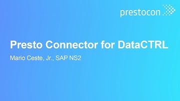 Presto Connector for DataCTRL - Mario Ceste, Jr., SAP NS2