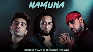 NAMUNA - Seedhe Maut x Sikander Kahlon | Prod. By Ether
