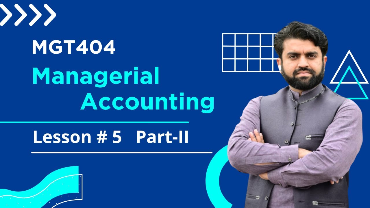 MGT404 Chapter 5 Part 2: Practice Problems || Managerial Accounting ...