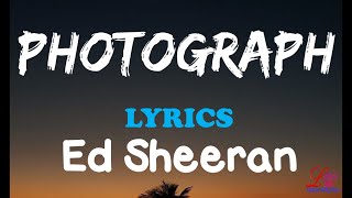 Ed Sheeran - Photograph (Lyrics)