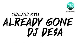 #เพลงแดนซ์ฮิตในtiktok Already Gone DJ Desa Thai