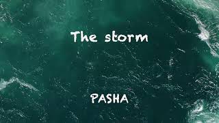 Pasha - The storm [October steps project]