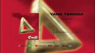 Cokelat - Yang Tersisa (Official Audio)