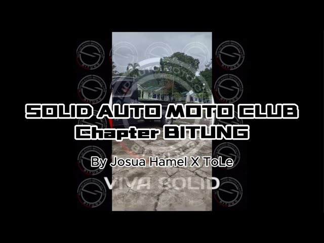 Solid Auto Moto Club Chapter Bitung _Josua HAmel X ToLe ( Official Lyrics Music ) class=