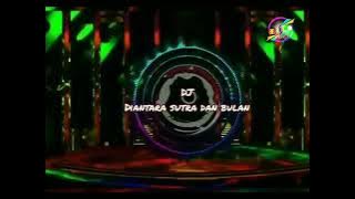 DIANTARA SUTRA DAN BULAN....vs musik Dj TIK TOK...