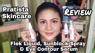 Review Pratista Skincare Flek Liquid & Eye Countur