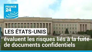 Documents classifiés apparus en ligne : les États-Unis recherchent l'origine des fuites