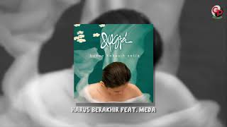 DYGTA - Harus Berakhir (feat. Meda) class=