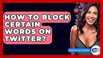 How To Block Certain Words On Twitter? - Everyday-Networking