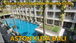 Aston Kuta Bali. Keren dapat Upgrade Premier Suite. #aston #kuta #waterbomb #hotel #reviewhotel