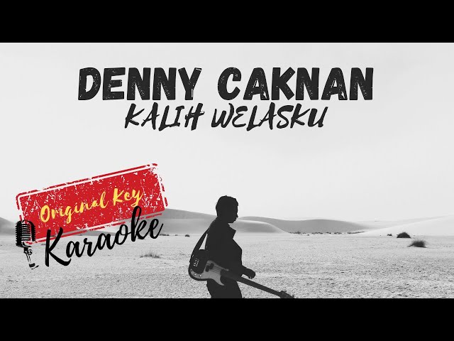 Denny Caknan  - Kalih Welasku (Karaoke Version) class=