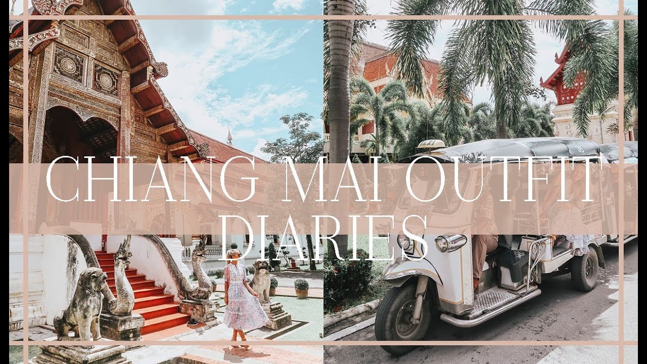 CHIANG MAI OUTFIT DIARIES // What I Did, Wore & Ate in Thailand!  // Fashion Mumblr